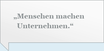 Menschen machen Unternehmen